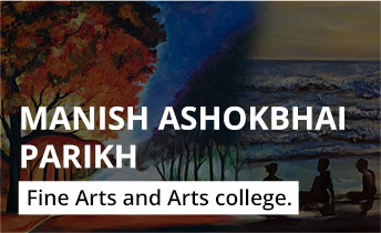 Manish Ashokbhai Parikh Fine Arts & Arts college